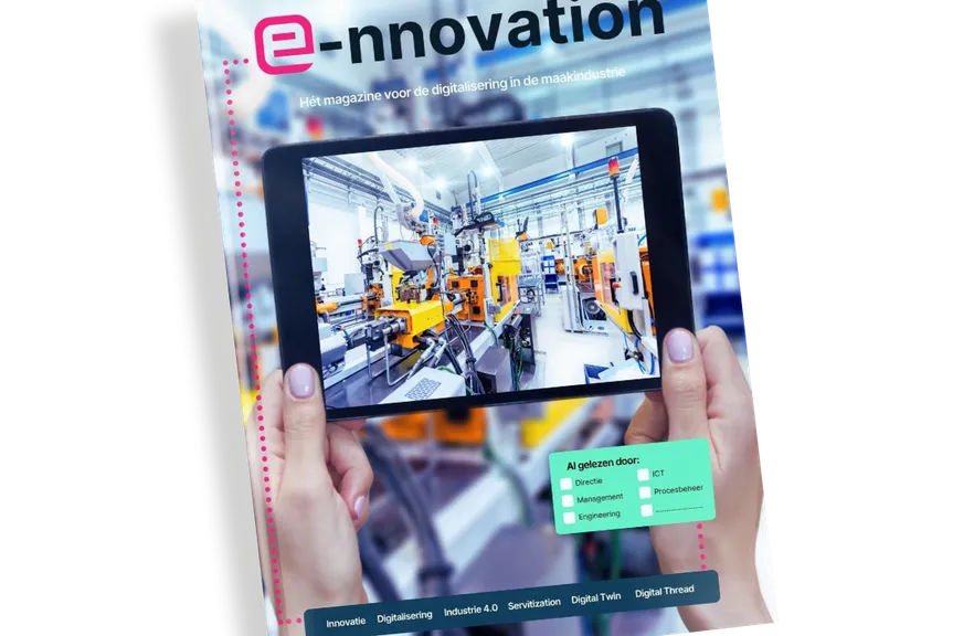 E-nnovation magazine Het magazine voor de maakindustrie met betrekking tot innovatie en digitalisatie